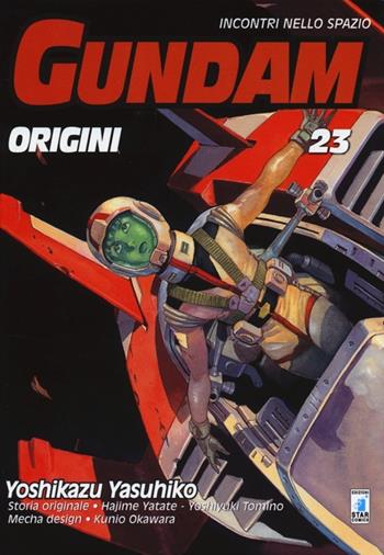 Gundam origini. Incontri nello spazio. Vol. 23 - Yoshikazu Yasuhiko - Libro Star Comics 2014, Gundam universe | Libraccio.it