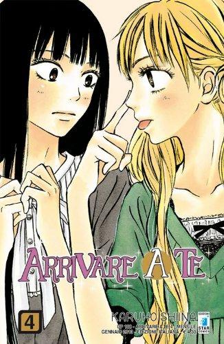 Arrivare a te. Vol. 4 - Karuho Shiina - Libro Star Comics 2013, Up | Libraccio.it