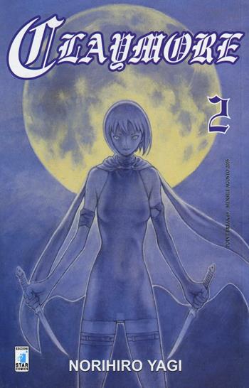 Claymore. Vol. 2 - Norihiro Yagi - Libro Star Comics 2016, Point break | Libraccio.it