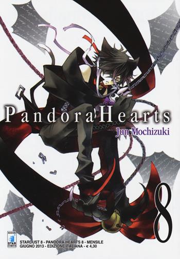 Pandora hearts. Vol. 8 - Jun Mochizuki - Libro Star Comics 2014, Stardust | Libraccio.it