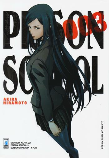 Prison school. Vol. 3 - Akira Hiramoto - Libro Star Comics 2013, Storie di Kappa | Libraccio.it