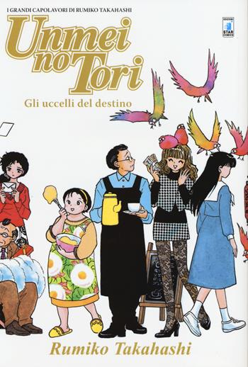 Unmei no tori. Gli uccelli del destino. I grandi capolavori di Rumiko Takahashi - Rumiko Takahashi - Libro Star Comics 2014, Must | Libraccio.it