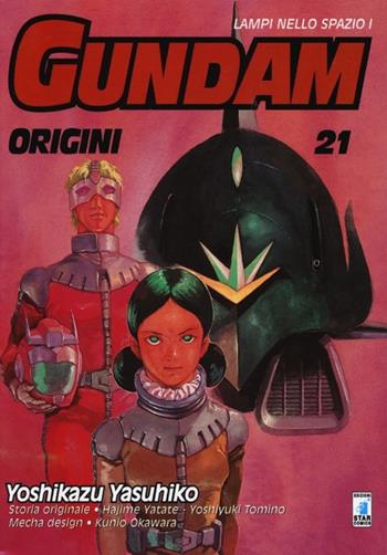 Gundam origini. Lampi nello spazio I. Vol. 21 - Yoshikazu Yasuhiko - Libro Star Comics 2013, Gundam universe | Libraccio.it