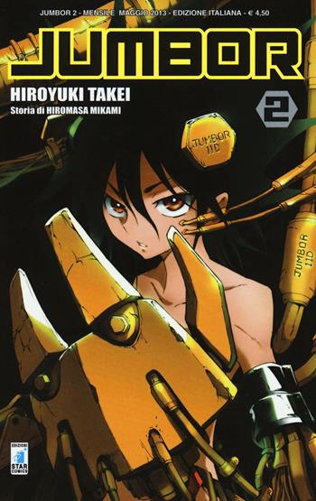 Jumbor. Vol. 2 - Hiroyuki Takei, Hiromasa Mikami - Libro Star Comics 2013 | Libraccio.it