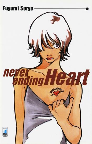 Never ending heart - Fuyumi Soryo - Libro Star Comics 2016, Storie di Kappa | Libraccio.it
