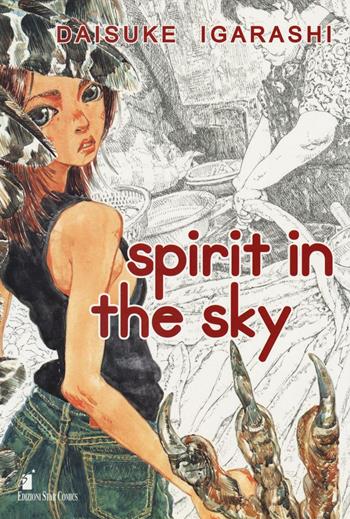 Spirit in the sky - Daisuke Igarashi - Libro Star Comics 2016, Storie di Kappa | Libraccio.it