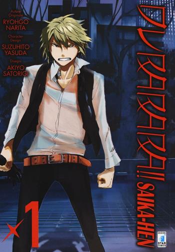 Durarara!! Saika-hen. Vol. 1 - Ryohgo Narita - Libro Star Comics 2014, Point break | Libraccio.it