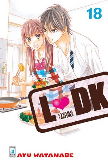 LDK. Vol. 18 - Ayu Watanabe - Libro Star Comics 2016, Shot | Libraccio.it