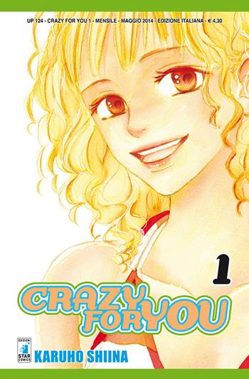 Crazy for you. Vol. 1 - Karuho Shiina - Libro Star Comics 2016, Up | Libraccio.it