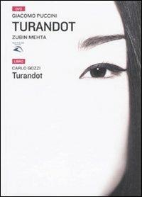 Turandot. Con 2 DVD - Carlo Gozzi, Giacomo Puccini - Libro Classica Italia 2009, Music & book gallery | Libraccio.it