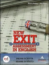 New exit. Assessment in english. Con espansione online - Nancy Bailey, Ann Ross - Libro Mondadori for English 2012 | Libraccio.it