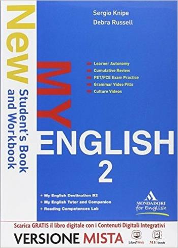 New my english. Con Reading competences lab-Destination B2-Myenglish tutor. Con e-book. Con espansione online. Vol. 2 - Knipe, Russel - Libro Mondadori for English 2014 | Libraccio.it