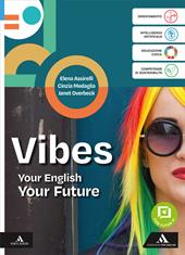Vibes. Your English Your Future. B1+. Con UdA projects for Hospitality Schools. Per le Scuole superiori. Con e-book. Con espansione online