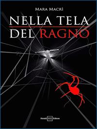 La tela del ragno. Viaggio nel mondo delle sette - Mara Macrì - Libro H.E.-Herald Editore 2011 | Libraccio.it