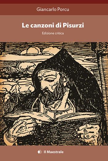 Le canzoni di Pisurzi - Giancarlo Porcu - Libro Il Maestrale 2017, Saggistica | Libraccio.it