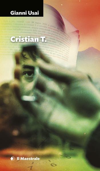 Cristian T. - Gianni Usai - Libro Il Maestrale 2022, Narrativa | Libraccio.it