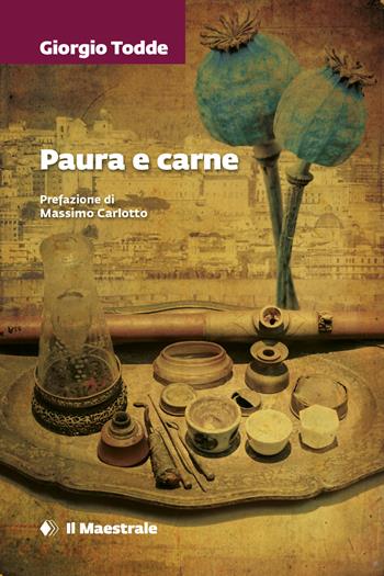 Paura e carne - Giorgio Todde - Libro Il Maestrale 2022, Tascabili. Narrativa | Libraccio.it