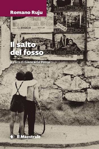 Il salto del fosso - Romano Ruju - Libro Il Maestrale 2024, Grandi tascabili | Libraccio.it