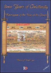 2000 years of Christianity. Historiogram of the way of the Church - Hernan Pereda - Libro Città Ideale 2015 | Libraccio.it