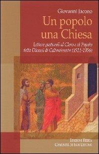 Un popolo una Chiesa. Lettere pastorali al Clero e al Popolo della Diocesi di Caltanissetta (1921-1956) - Giovanni Jacono - Libro Città Ideale 2011, Feeria - Comunità di San Leolino | Libraccio.it
