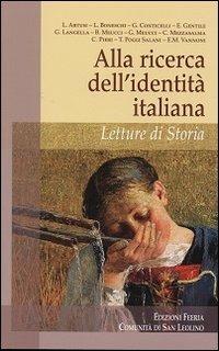 Alla ricerca dell'identità italiana. Letture di storia  - Libro Città Ideale 2013, Teorie | Libraccio.it