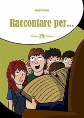 Raccontare per...