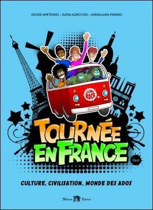 TOURNÉE EN FRANCE - AMETRANO DAVIDE, AURICCHIO  ELENA, MARINO ANNALAURA | Libraccio.it