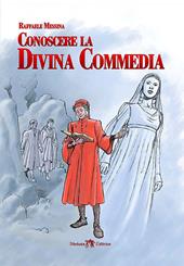 Conoscere la Divina Commedia. Con e-book. Con espansione online