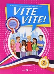 Vite vite! Méthode de Française. Per la Scuola media. Vol. 2 - Felix Marino Dell'Aversana - Libro Medusa Editrice 2019 | Libraccio.it