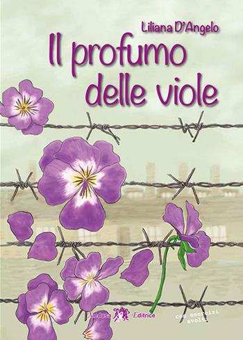Il profumo delle viole. Con e-book. Con espansione online - Liliana D'Angelo - Libro Medusa Editrice 2020 | Libraccio.it
