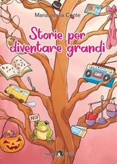 Storie per diventare grandi. Con e-book. Con espansione online