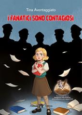 I fanatici sono contagiosi. Con e-book. Con espansione online