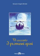 Vi racconto i Promessi Sposi. Per la Scuola media. Con e-book. Con espansione online