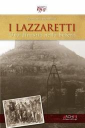 I Lazzaretti. Una dinastia nella bufera