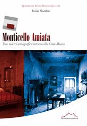 Monticello Amiata. Una ricerca etnografica alla casa museo