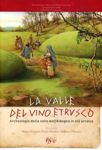 Valle del vino etrusco  - Libro C&P Adver Effigi 2011 | Libraccio.it