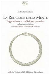 La religione della mente. Paganesimo e tradizione ermetica