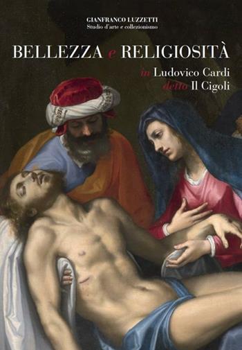 Bellezza e religiosità in Ludovico Cardi detto Il Cigoli. Ediz. illustrata  - Libro C&P Adver Effigi 2012, Microcosmi | Libraccio.it