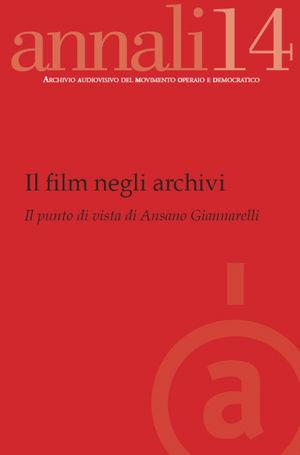 Il Film negli archivi. Annali 14. Archiv  - Libro Edizioni Effigi 2020 | Libraccio.it