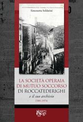 La Società Operaia di Mutuo Soccorso di Roccatederighi e il suo archivio (1881-1974)