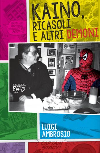 Kaino, Ricasoli e altri demoni - Luigi Ambrosio - Libro C&P Adver Effigi 2014, Narrazioni | Libraccio.it