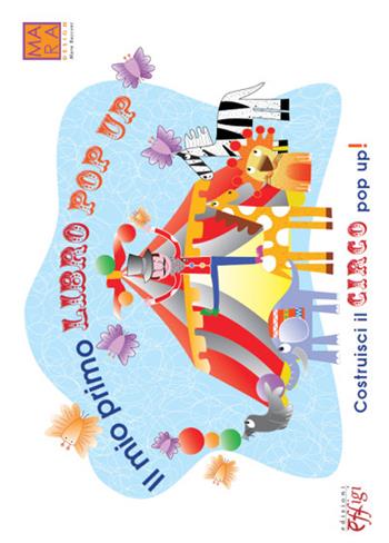 Il mio primo libro pop up. Ediz. illustrata - Mara Bacconi - Libro C&P Adver Effigi 2014, Cavalli a dondolo | Libraccio.it