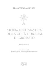 Storia ecclesiastica della città e diocesi di Grosseto. Vol. 2