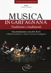 Musica in Garfagnana. Tradizioni e tradimenti
