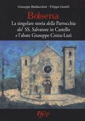 Bolsena. La singolare storia della Parrocchia del SS. Salvatore in Castello e l'abate Giuseppe Cozza-Luzi