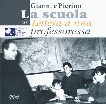 Gianni e Pierino. La scuola di «Lettera a una professoressa». Ediz. illustrata  - Libro C&P Adver Effigi 2019, Microcosmi | Libraccio.it