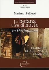 La befana vien di notte in Garfagnana. Tradizione di poeti, musici e cantori