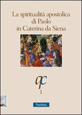 La spiritualità apostolica di Paolo in Caterina da Siena