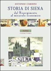 Storia di Siena. Dal Risorgimento al miracolo economico