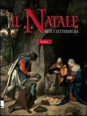 Il Natale. Arte e letteratura. Ediz. illustrata